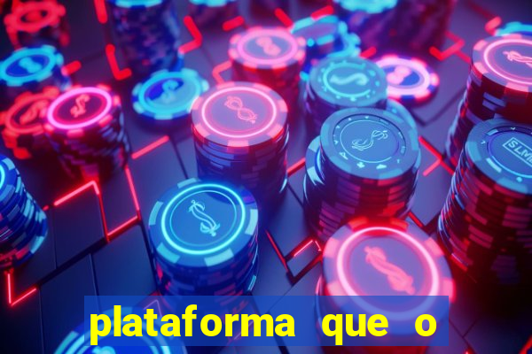 plataforma que o buzeira joga